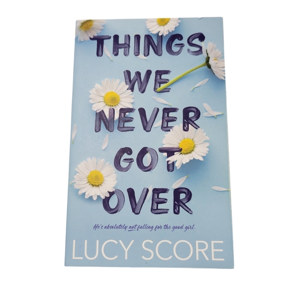 Things We Never Got Over By Lucy Score - Picture 1 of 5